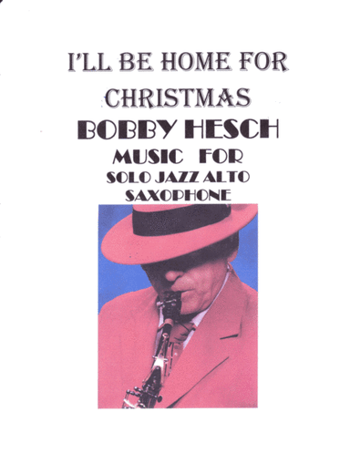 I'll Be Home For Christmas (arr. Bobby Hesch)