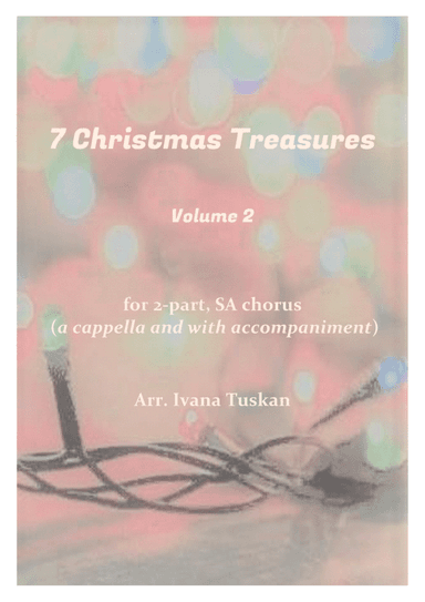 Christmas Treasures for SA chorus (arr. Ivana Tuskan)