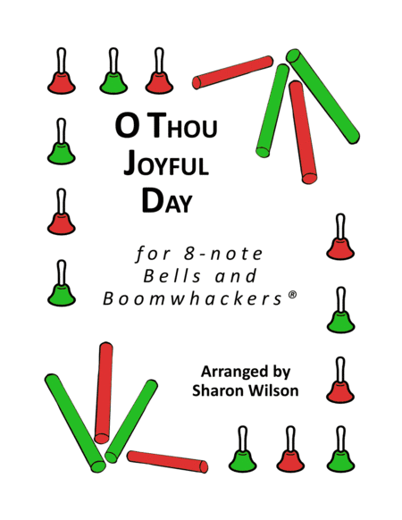 O Thou Joyful Day for 8-note Bells and Boomwhackers® (with Black and White Notes) (arr. Sharon Wilson)