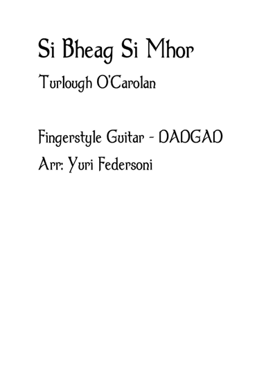 Si Bheag Si Mhor (Turlough O'Carolan) - Fingerstyle Guitar TAB (DADGAD) (arr. Yuri Federsoni)