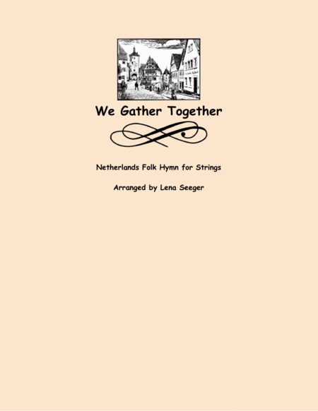 We Gather Together (arr. Lena Seeger)