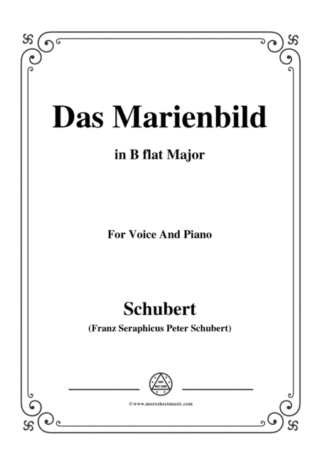 Schubert-Das Marienbild,in B flat Major,for Voice&Piano (arr. MSM)
