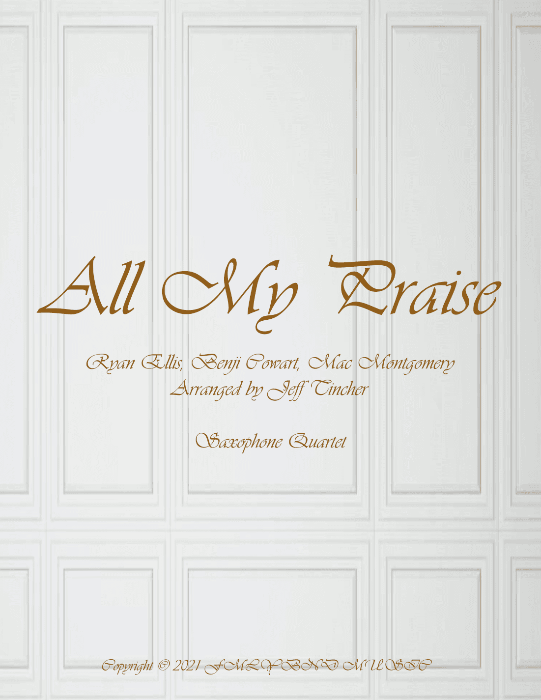 All My Praise (arr. Jeff Tincher)