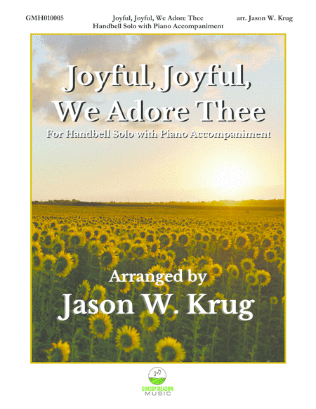 Joyful, Joyful, We Adore Thee (for handbell solo with piano accompaniment) (arr. Jason W. Krug)