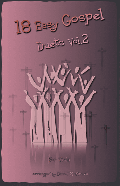 18 Easy Gospel Duets Vol.2 for Viola (arr. David McKeown)