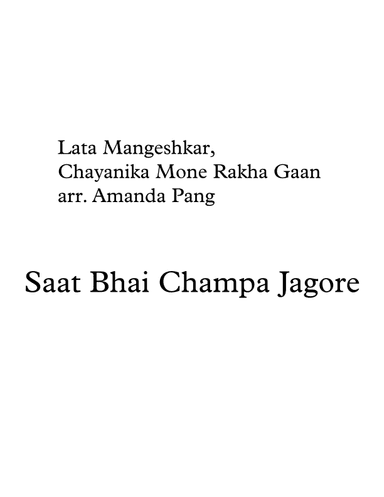 Saat Bhai Champa Jagore (arr. Amanda Pang)
