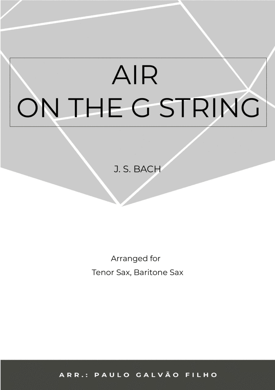 AIR ON THE G STRING - SAX TENOR & BARITONE (arr. Paulo Galvão Filho)