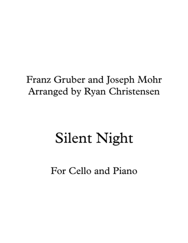 Silent Night- Cello and Piano (arr. Ryan Christensen)