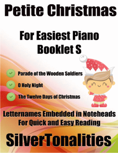 Petite Christmas for Easiest Piano Booklet S (arr. SilverTonalities)