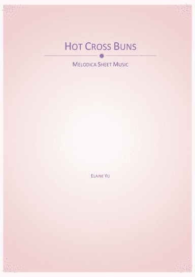 Hot Cross Buns (arr. Elaine Yu)