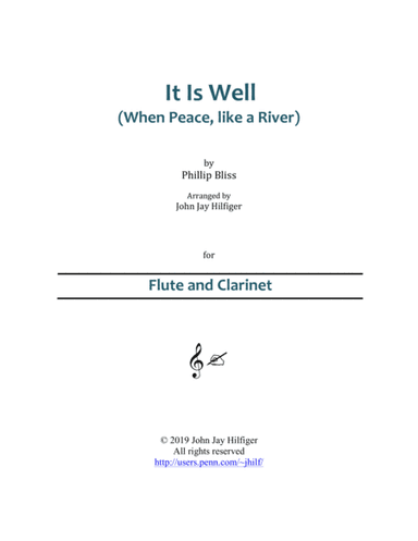 It Is Well with My Soul for Flute and Clarinet (arr. John Jay Hilfiger)
