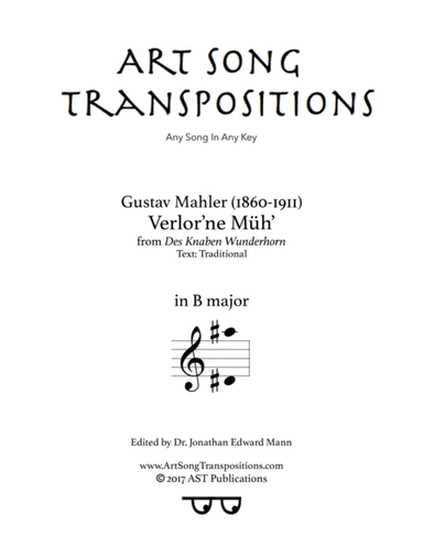 MAHLER: Verlor'ne Müh' (transposed to B major) (arr. ArtSongTranspositions.com)