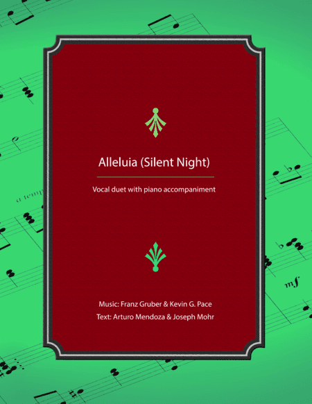 Alleluia (Silent Night) - vocal solo or duet for alto voice with piano accompaniment