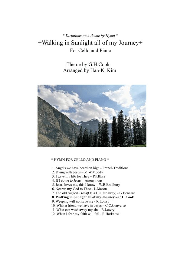 Walking in Sunlight all of my journey (For Cello and Piano) (arr. Han-Ki Kim)