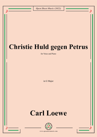 Loewe-Christie Huld gegen Petrus,in G Major,for Voice and Piano (arr. OSM Press)