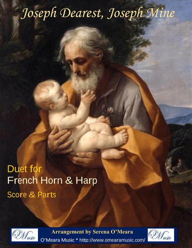 Joseph Dearest, Joseph Mine, Duet for Horn in F & Harp (arr. Serena O'Meara)