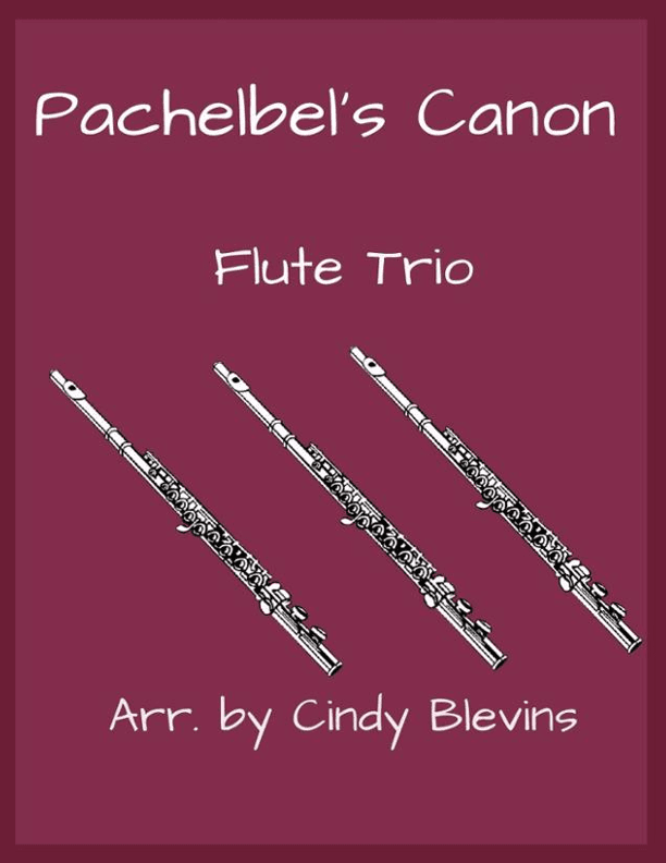 Pachelbel's Canon, for FluteTrio (arr. Cindy Blevins)