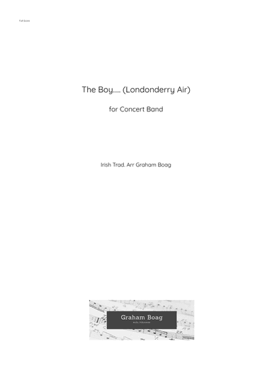 The Boy (Londonderry Air) for Concert Band (arr. Graham Boag)