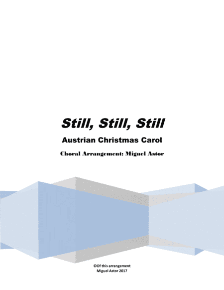 Still, Still, Still (arr. Miguel Astor)