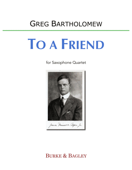 To a Friend (Sax Quartet)