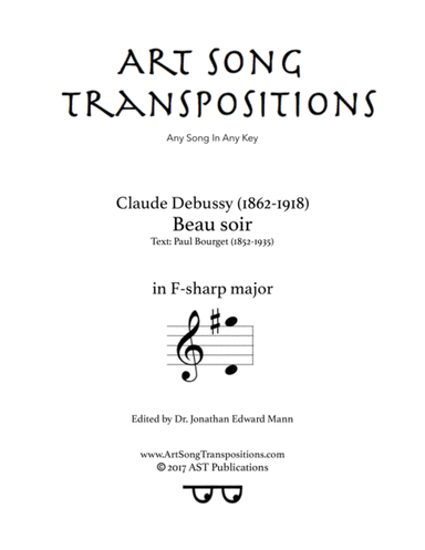 DEBUSSY: Beau soir (transposed to F-sharp major) (arr. ArtSongTranspositions.com)