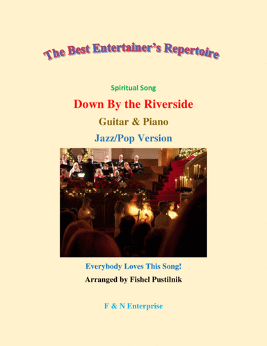 "Down By the Riverside"-Piano Background for Guitar and Piano-Jazz/Pop Version (Video) (arr. Fishel Pustilnik)