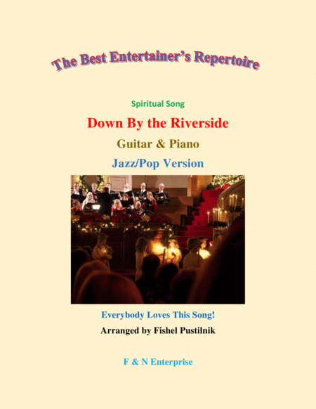 "Down By the Riverside"-Piano Background for Guitar and Piano-Jazz/Pop Version (Video) (arr. Fishel Pustilnik)