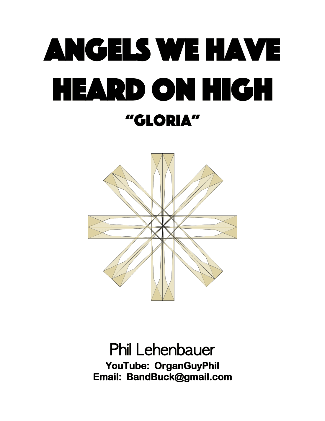 Angels We Have Heard on High (Gloria), organ work by Phil Lehenbauer (arr. Phil Lehenbauer)