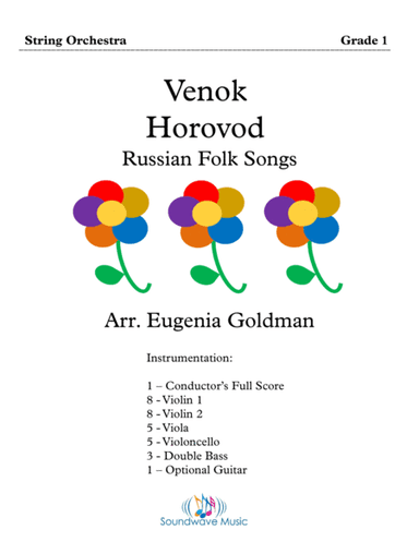 Venok and Horovod (Russian Folk Songs) (arr. Eugenia Goldman)