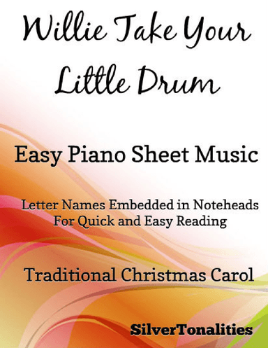 Willie Take Your Little Drum Pat a Pan Easy Piano Sheet Music (arr. SilverTonalities)