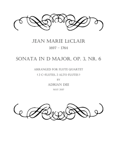 Sonata in D Major, Op 3 Nr 6, arr. Flute Quartet (arr. Adrian Dee)