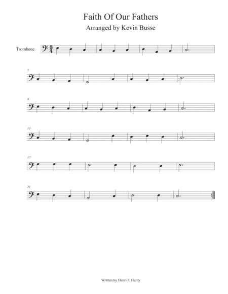 Faith Of Our Fathers (Easy key of C) - Trombone (arr. Kevin Busse)