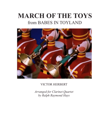 March of the Toys (for clarinet quartet) (arr. Ralph Raymond Hays)