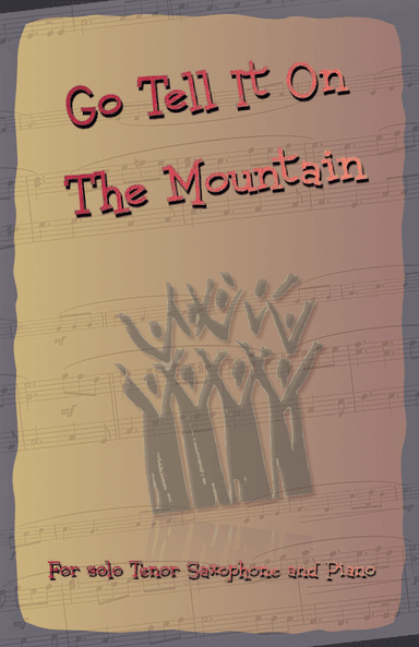 Go Tell It On The Mountain, Gospel Song for Tenor Saxophone and Piano (arr. David McKeown)