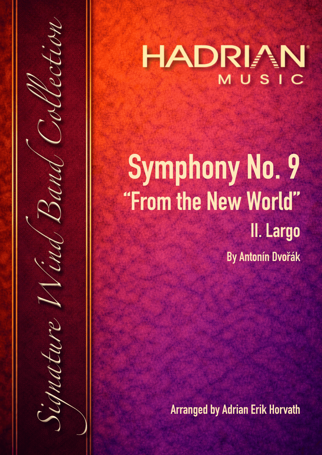 Symphony No. 9 from the New World (op. 95) 2nd movement (arr. Adrian Horvath)