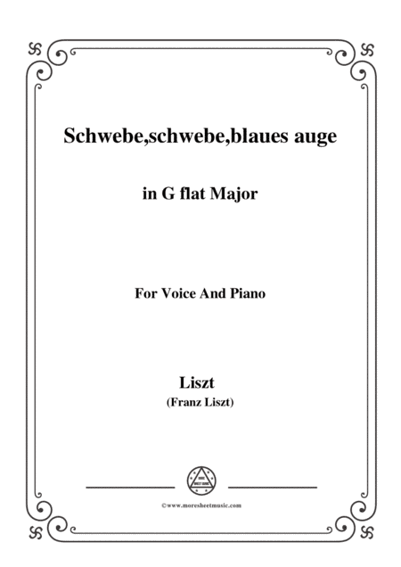 Liszt-Schwebe,schwebe,blaues auge in G flat Major,for Voice and Piano (arr. MSM)
