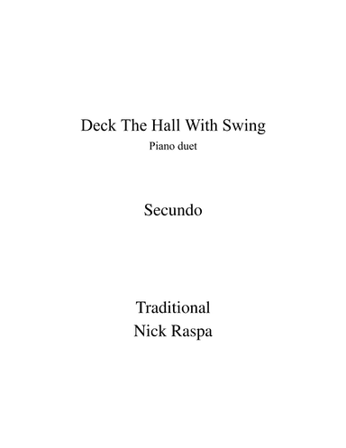 Deck The Hall With Swing (1 piano 4 hands) Secundo (arr. Nick Raspa)