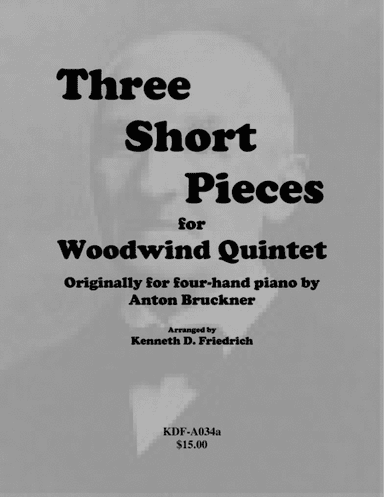 Three Short Pieces - woodwind quintet (arr. Kenneth D. Friedrich)