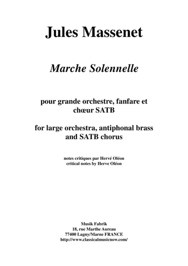 Jules Massenet: Marche Solennelle for large orchestra, antiphonal brass, and SATB chorus, full score (arr. Musik Fabrik Music Publishing)