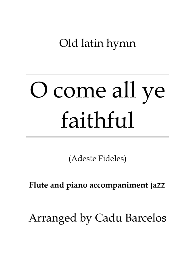 O come all ye faithful - Adeste Fideles (Flute and Piano accompaniment jazz (arr. Cadu Barcelos)