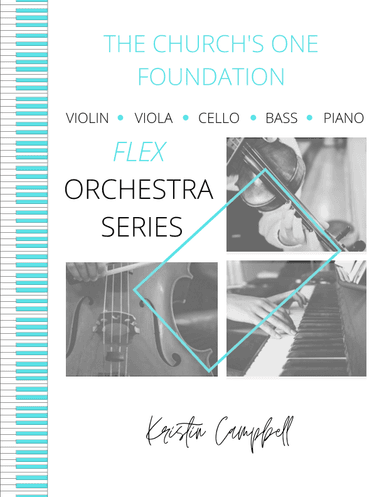 The Church's One Foundation - Flex Orchestra (arr. Kristin Campbell)