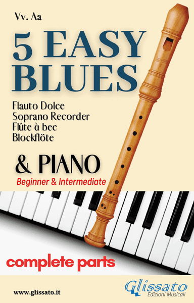 5 Easy Blues - Soprano Recorder & Piano (complete parts) (arr. Francesco Leone)
