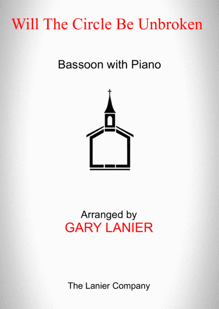 WILL THE CIRCLE BE UNBROKEN (Bassoon with Piano - Score & Part included) (arr. Gary Lanier)