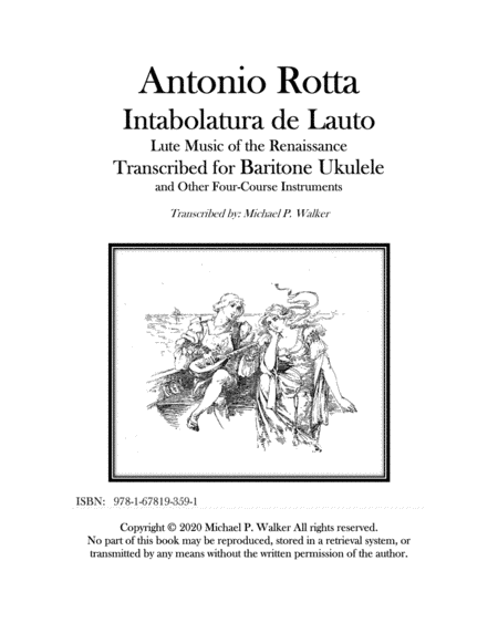 Antonio Rotta Intabolatura de Lauto Lute Music of the Renaissance Transcribed for Baritone Ukulele a (arr. Michael P. Walker)