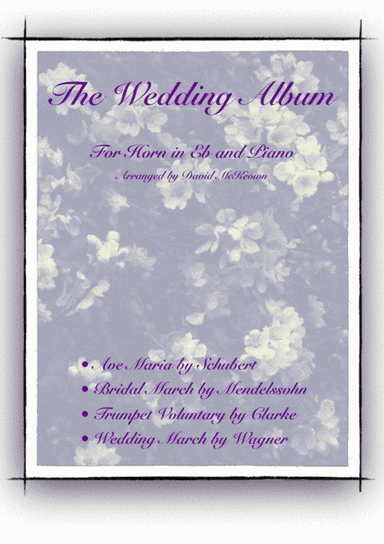 The Wedding Album, for Solo Horn in Eb and Piano (arr. David McKeown)