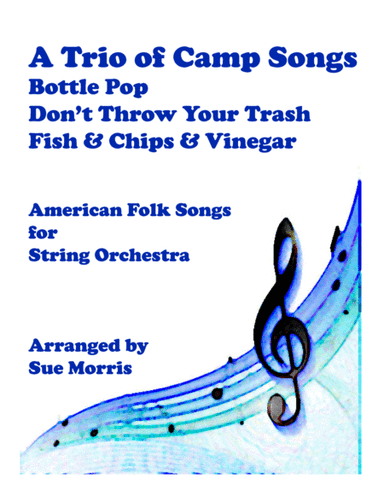 A Trio of Camp Songs (arr. Sue Morris)