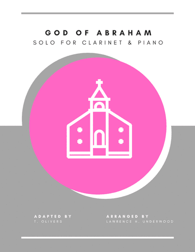 God of Abraham for Clarinet (arr. Lawrence H. Underwood)