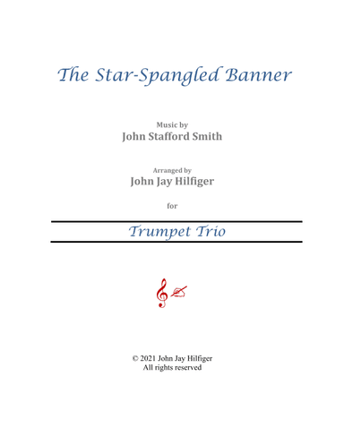 The Star-Spangled Banner for Trumpet Trio (arr. John Jay Hilfiger)