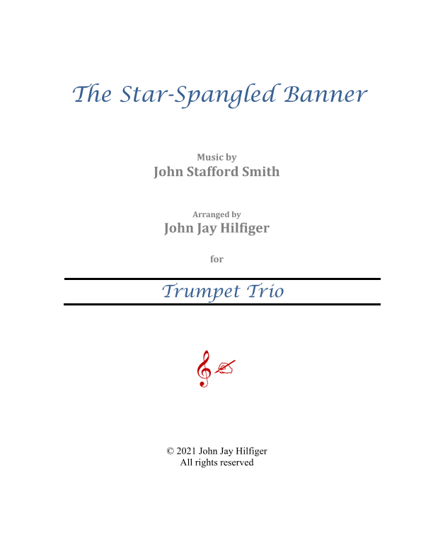 The Star-Spangled Banner for Trumpet Trio (arr. John Jay Hilfiger)
