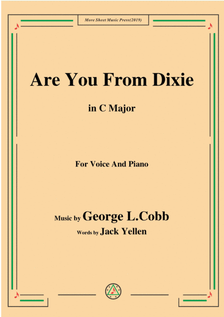 George L. Cobb-Are You From Dixie,in C Major,for Voice and Piano (arr. MSM)